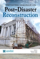 INITIATING DIALOGUE ON Post–Disaster Reconstruction